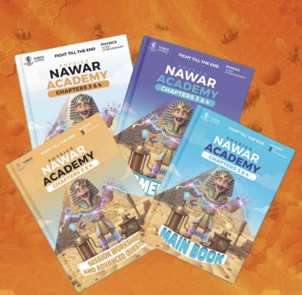 باكدج Chapter 3&4د.احمد نوار فيزيكس للصف الثالث الثانوي